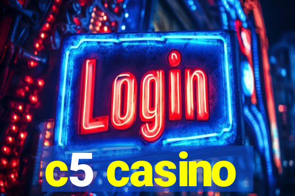 c5 casino